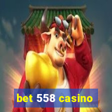 bet 558 casino